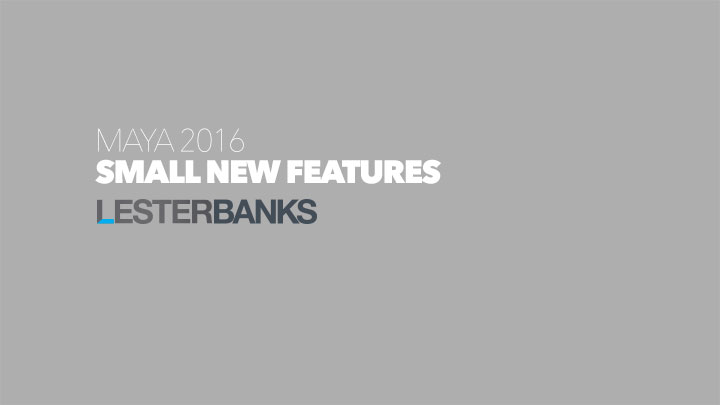 new features in Maya 2016