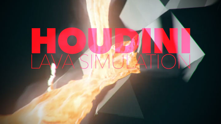 Houdini Lava Simulation Tutorial