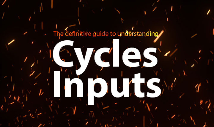 The Definitive Guide to Understanding Cycles Inputs