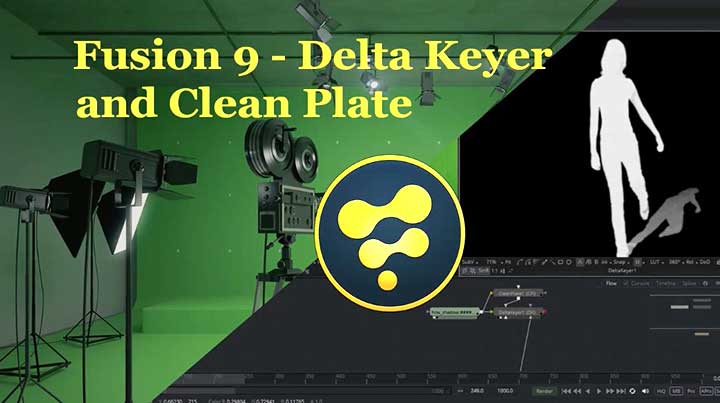 Working With Fusion Delta Keyer and a Clean Plate