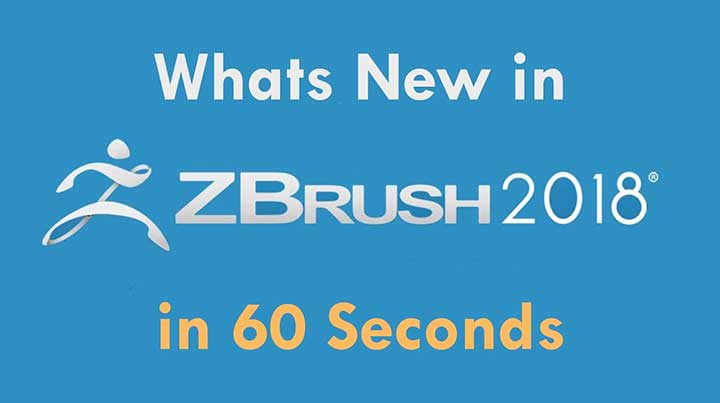 Whats New IN ZBrush 2018 in 60 Seconds