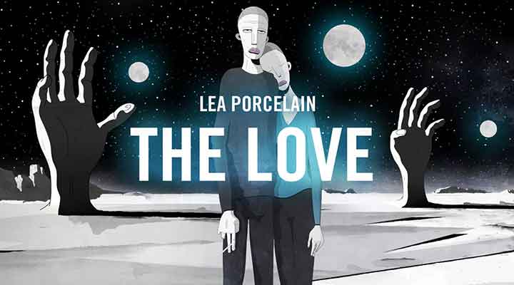 Lea Porcelain - The Love (Official Music Video)