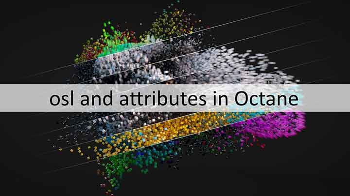 Working with OSL shaders in Octane and Houdini