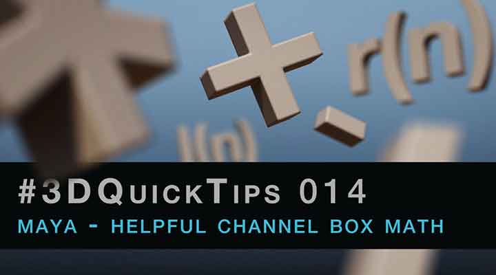 How to Have the Maya Channel Box Do Math