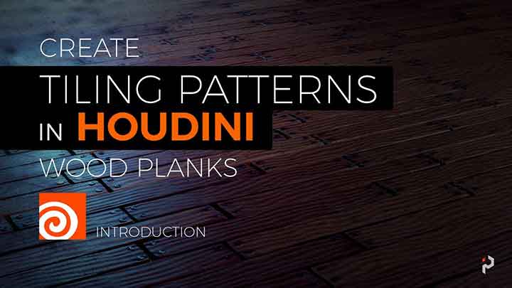 How to Create Wood Planks in Houdini Using Procedural Patterns