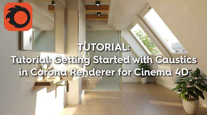 Getting Started With Caustics in Corona Render for C4D
