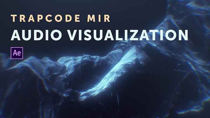 How to Syncronize and Visualize Audio With Trapcode MIR