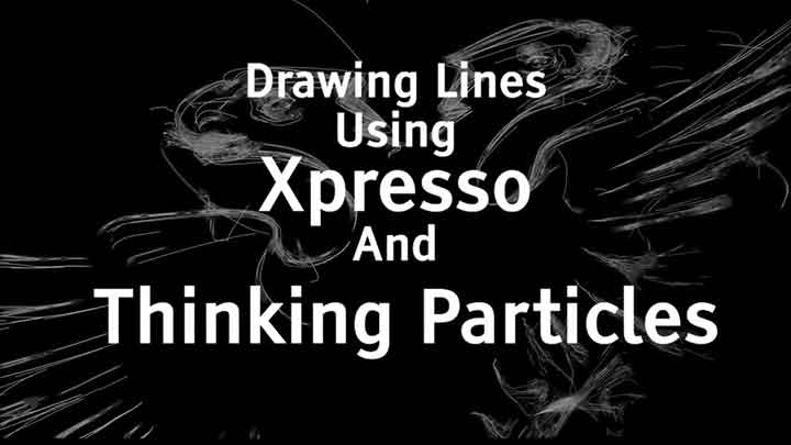 How to Draw Lines With Xpresso and Thinking Particles