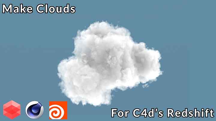 How to Make Clouds for Cinema 4D Redshift
