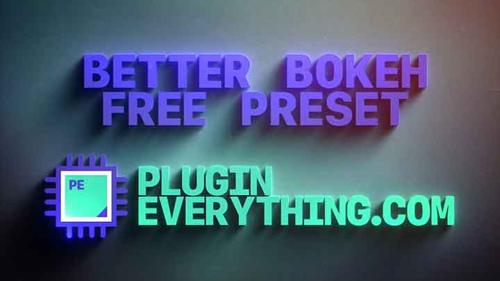 Get Better Bokeh, a Free Color Correction Preset for Ae