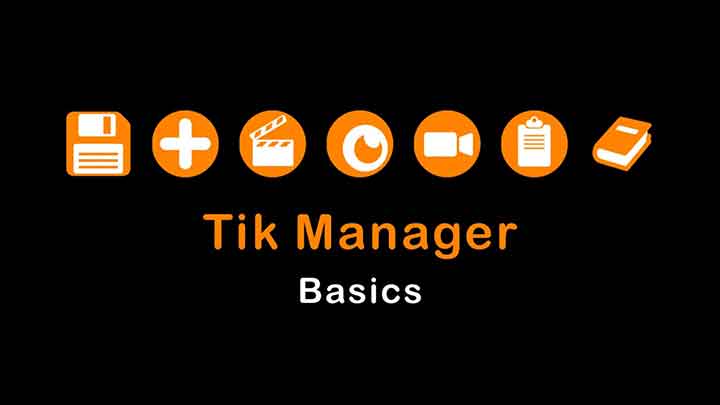 New Tik Manager Chockfull of Updates and Improvements