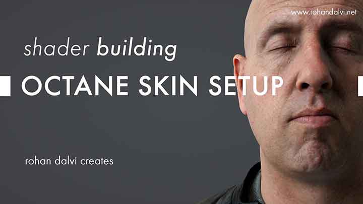 How to Create a Great Looking Skin Shader in Octane