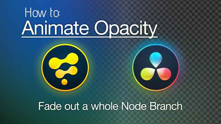 2 Quick Ways to Animate Opacity in Fusion