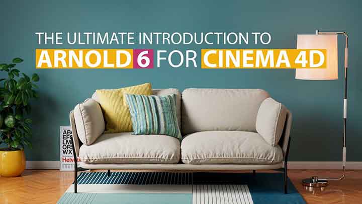 New MographPlus Ultimate Introduction to Arnold 6 for C4D
