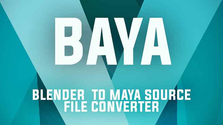 New Baya for Blender Generates Maya Source Files