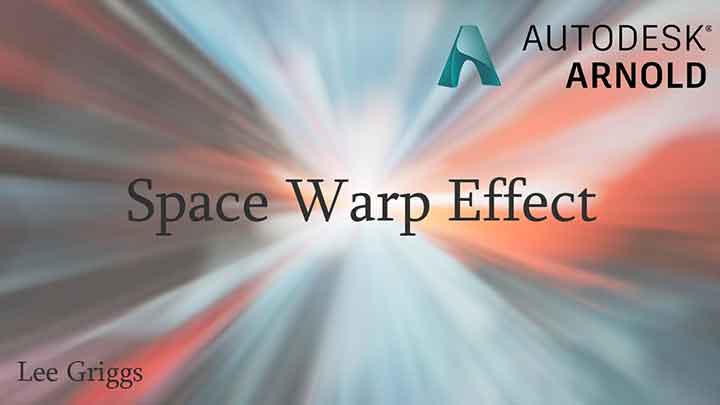 How to Create Space Warp Effects Using an Arnold Volume