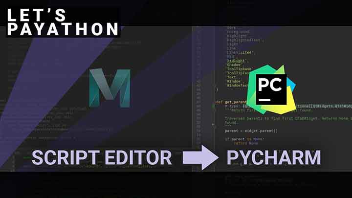 How to Switch From Maya Script Editor to PyCharm