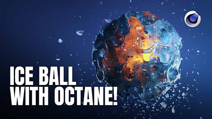 Create an Exploding Ice Ball With Octane and C4D