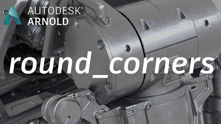 How to Get Round Corners Without Bevels Using Arnold