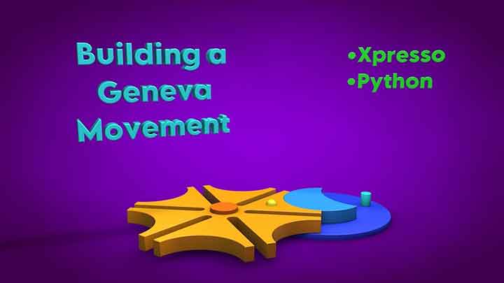 Build a Classic Geneva Drive With Cinema 4D and Xpresso