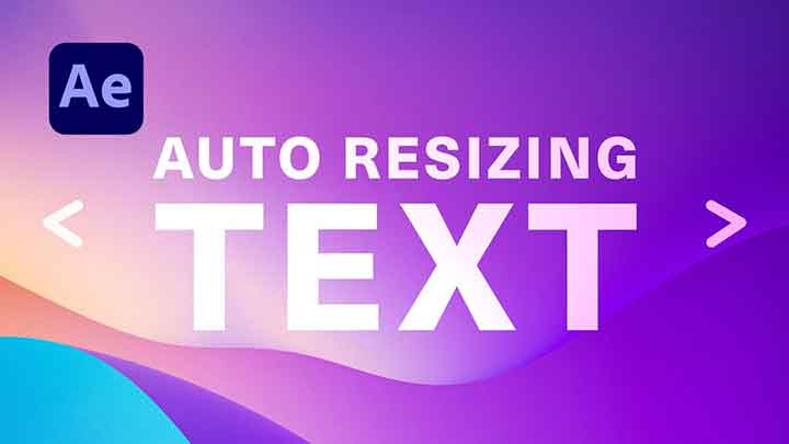 How to Auto-Resize and Scale Type in After Effects