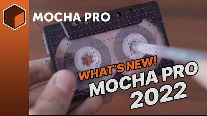 Boris FX Mocha Pro 2022 - What's New 