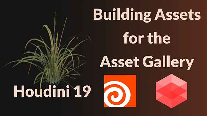 How to Build Assets for Houdini 19's Asset Gallery