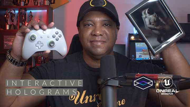 Create Real Interactive Holograms With Unreal Engine