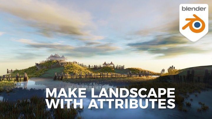 How to Use Attributes for Creating Landscapes in Blender
