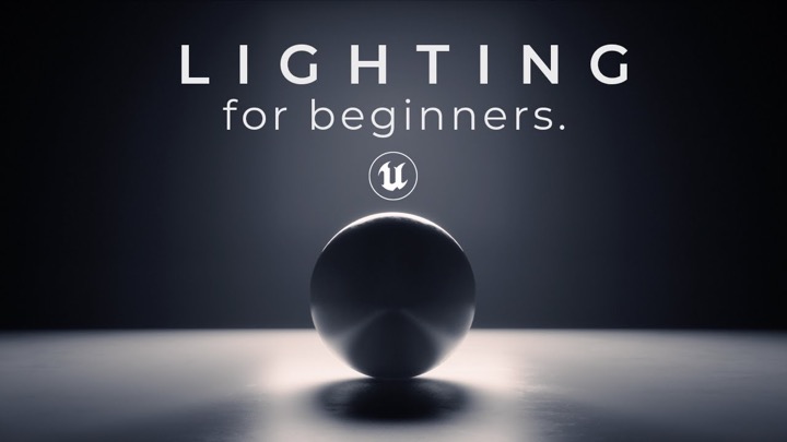 An Absolute Beginner's Guide to Lighting in Unreal 5