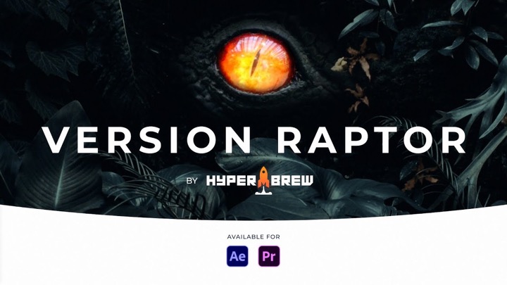 Manage Versions in Ae and Premiere With Free Version Raptor Tool