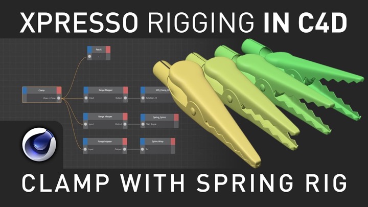 How to Rig a Clamp and Spring With Xpresso in C4D