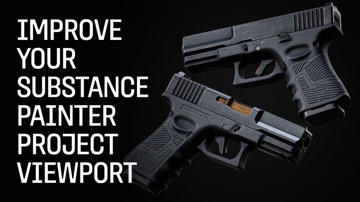 Tips to Improve the Substance 3D Painter Viewport